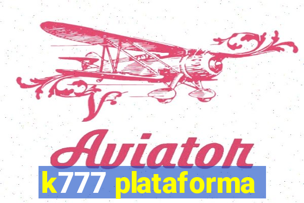 k777 plataforma